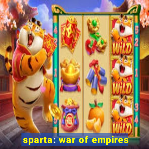 sparta: war of empires